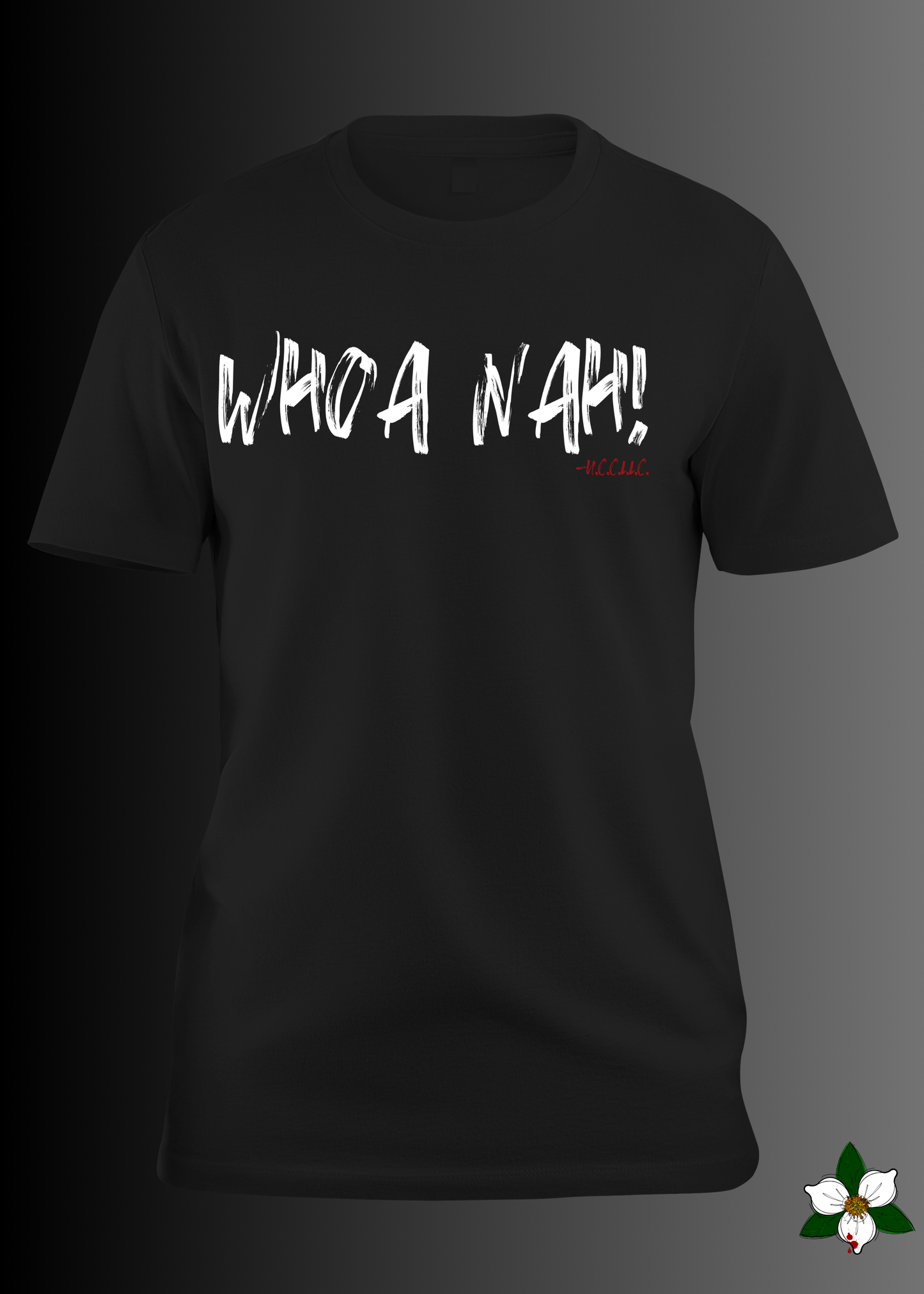 "Whoa Nah!" Signature Tee